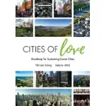 CITIES OF LOVE: ROADMAP FOR SUSTAINING FUTURE CITIES