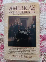 America's God and Country Encyclopedia of Quotations by William J. Federer...