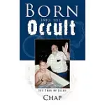 BORN INTO THE OCCULT: SET FREE BY JESUS