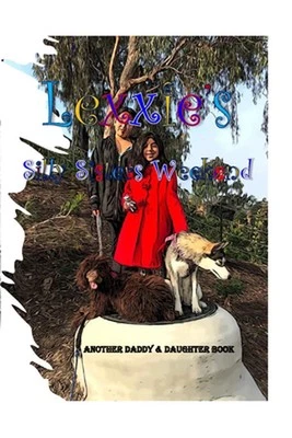 LEXXIE'S Silly Sisters Weekend by Vanessa Bella M.G. Paperback Book