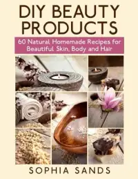 在飛比找博客來優惠-Diy Beauty Products: 60 Natura