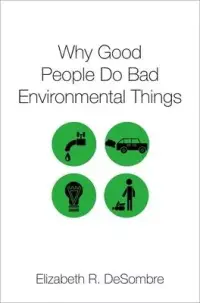 在飛比找博客來優惠-Why Good People Do Bad Environ