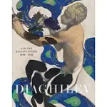 DIAGHILEV AND THE GOLDEN AGE OF THE BALLETS RUSSES 1909-1929