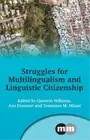 Ana Deumert Struggles for Multilingualism and Linguistic Citizenship (Hardback)