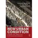 The New Urban Condition: Criticism and Theory from Architecture and Urbanism