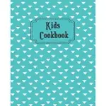 KIDS COOKBOOK: BLANK RECIPE BOOK FOR YOUNG CHILDREN LEARNING HOW TO COOK IN THE KITCHEN, PERSONAL KEEPSAKE NOTEBOOK FOR SPECIAL INGRE