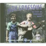 原聲帶-HIGH LONESOME- STORY OF BLUEGRASS MUSIC- BILL MONROES,美版