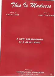 "THIS IS MADNESS" PIANO/VOCAL/GUITAR SHEET MUSIC-RARE-BRAND NEW ON SALE-SONG!!