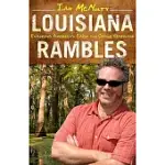 LOUISIANA RAMBLES: EXPLORING AMERICA’S CAJUN AND CREOLE HEARTLAND