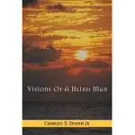 VISIONS OF A BLIND MAN