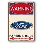Tin Sign WARNING FORD PARKING ONLY ARROW OTHERS BE SCRAPPED Rustic