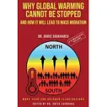 WHY GLOBAL WARMING CANNOT BE STOPPED AND HOW IT WILL LEAD TO MASS MIGRATION