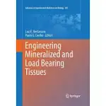 ENGINEERING MINERALIZED AND LOAD BEARING TISSUES