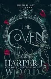 The Coven: A dark academia enemies-to-lovers fantasy romance