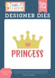 Echo Park Paper LITTLE DREAMER GIRL Princess Crown Die Set (LD237041)