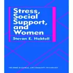 STRESS, SOCIAL SUPPORT, AND WOMEN