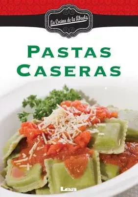 Pastas caseras / Homemade Pasta