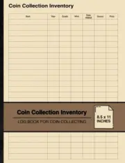 Coin Collection Inventory: Log Book for Coin Collecting | for Coin Collectors |