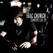 Sinners like Me by Church, Eric (CD, 2006)