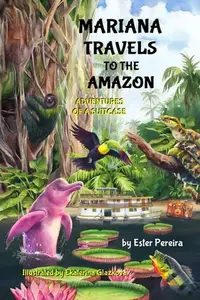 在飛比找誠品線上優惠-Mariana Travels to the Amazon: