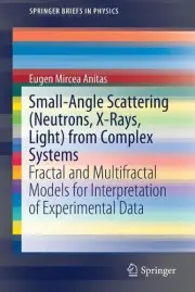 Small-Angle Scattering (Neutrons, X-Rays, Light) from Complex Systems: Fractal a