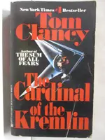 【書寶二手書T7／原文小說_OGB】THE CARDINAL OF THE KREMLIN_TOM CLANCY