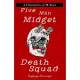 Five Man Midget Death Squad