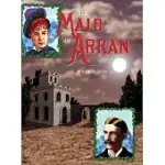 THE MAID OF ARRAN (HARDCOVER)