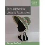 THE HANDBOOK OF COSTUME ACCESSORIES