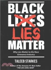 在飛比找三民網路書店優惠-Black Lies Matter ― Why Lies M