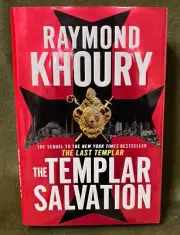 The Templar Salvation by Raymond Khoury (2010, Hardcover)