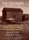The Old Barn Book: A Field Guide to North American Barns & Other Farm Structures