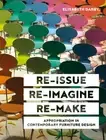 Re-issue, Re-imagine, Re-make: Appropriation in Contemporary Furniture Design by