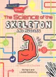 The Science of the Skeleton and Muscles