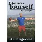 DISCOVER YOURSELF: BE SUCCESSFUL