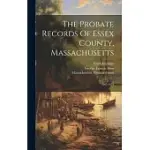 THE PROBATE RECORDS OF ESSEX COUNTY, MASSACHUSETTS: 1665-1674