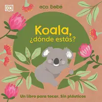 在飛比找誠品線上優惠-Koala, ¿Dónde Estás? (Eco Baby