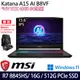 《MSI 微星》Katana A15 AI B8VF-433TW(15.6吋FHD/Ryzen 7 8845HS/16G/512G PCIe/RTX4060)