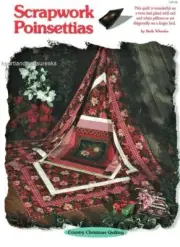 Scrapwork Poinsettias Creative Scrap Pieced Quilt Pattern Leaflet