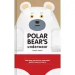 POLAR BEAR’S UNDERWEAR