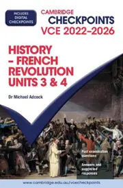 Cambridge Checkpoints VCE French Revolution Units 3&4 2022-2026