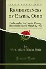 Reminiscences of Elyria, Ohio (Classic Reprint)