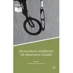 THE PALGRAVE HANDBOOK OF PARALYMPIC STUDIES