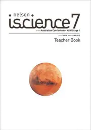 Nelson iScience 7 for the Australian Curriculum NSW Stage 4 Teacher Book
