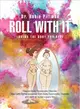 Roll With It ― Loving the Body You Have