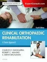 CLINICAL ORTHOPAEDIC REHABILITATION: A TEAM APPROACH 4/E GIANGARRA 2017 ELSEVIER