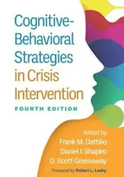 Cognitive-Behavioral Strategies in Crisis Intervention Fourth Edition NEW Pape