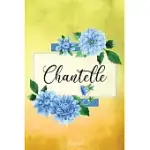 CHANTELLE JOURNAL: BLUE DAHLIA FLOWERS PERSONALIZED NAME JOURNAL/NOTEBOOK/DIARY - LINED 6 X 9-INCH SIZE WITH 120 PAGES