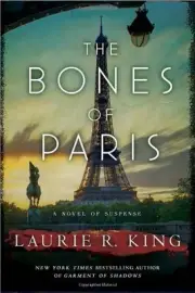 THE BONES OF PARIS (STUYVESANT & GREY) By Laurie R. King - Hardcover *BRAND NEW*