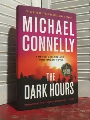SIGNED & NEW - THE DARK HOURS by Michael Connelly (2021-Hardcover)